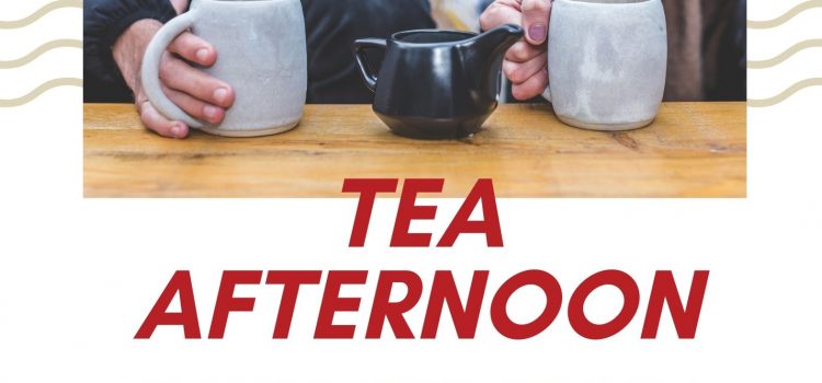 Tea Afternoon, Wednesdays 16:00-17:00