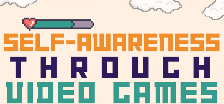 Self-awareness Through Video Games – Workshop